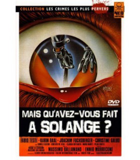 MAIS QU'AVEZ VOUS FAIT A SOLANGE ?