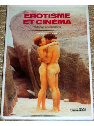 EROTISME ET CINEMA Daniel Serceau