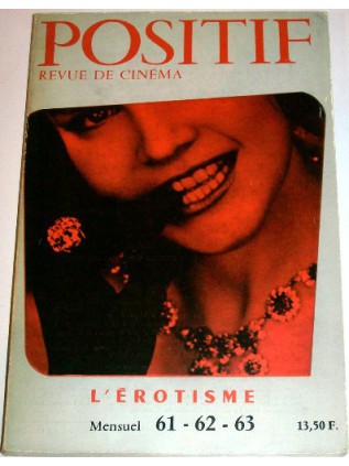 POSITIF 61 - 62 - 63 - L'EROTISME