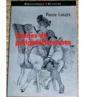 SCENES DE PERIPATETICIENNES