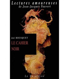 LE CAHIER NOIR Joë Bousquet