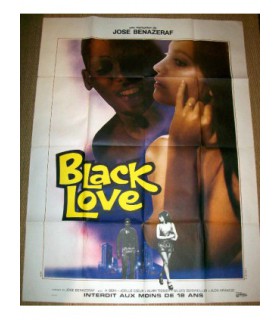 BLACK LOVE - L'HOMME QUI VOULAIT VIOLER LE MONDE José Bénazéraf