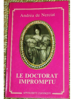 LE DOCTORAT IMPROMPTU Andréa de Nerciat