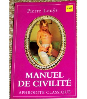 MANUEL DE CIVILITE Pierre Louÿs
