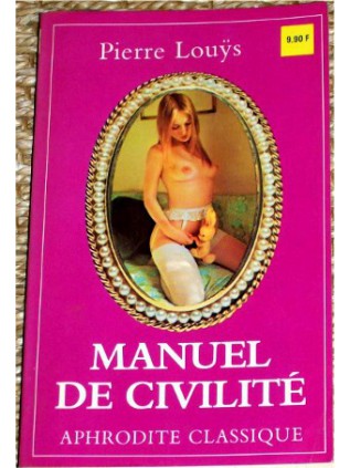 MANUEL DE CIVILITE Pierre Louÿs