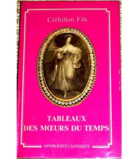 TABLEAUX DES MOEURS DU TEMPS Crébillon Fils