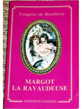 MARGOT LA RAVAUDEUSE Fougeret de Montbron