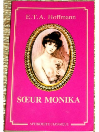 SOEUR MONIKA E.T.A. Hoffmann