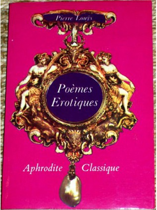 POEMES EROTIQUES Pierre Louÿs