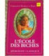 L'ECOLE DES BICHES Duponchel Hankey et Begis