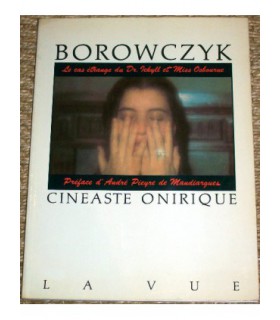 BOROWCZYK - CINEASTE ONIRIQUE