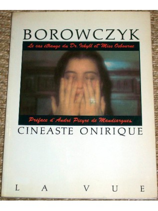 BOROWCZYK - CINEASTE ONIRIQUE