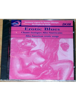 EROTIC BLUES  Chants érotiques Afro-Américains