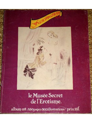 FASCINATION Le Musée Secret de l'Erotisme - Album 8