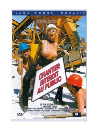 CHANTIER INTERDIT AU PUBLIC  Lana Woods