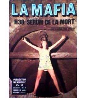 LA MAFIA 4 - H38 : SERUM DE LA MORT