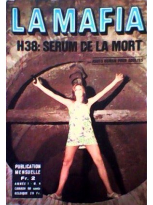 LA MAFIA 4 - H38 : SERUM DE LA MORT