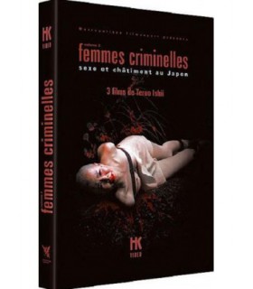 FEMMES CRIMINELLES Vol 2 SEXE ET CHATIMENT AU JAPON