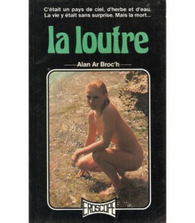 LA LOUTRE Alan Ar Broc'h