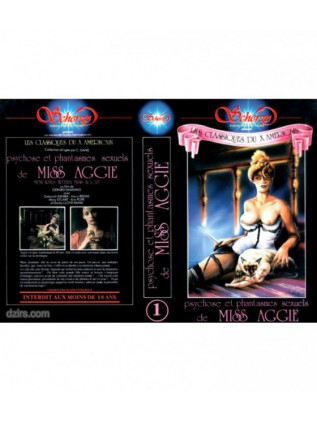 PSYCHOSE ET PHANTASMES SEXUELS DE MISS AGGIE