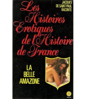 LES HISTOIRES EROTIQUES DE L'HISTOIRE DE FRANCE 10