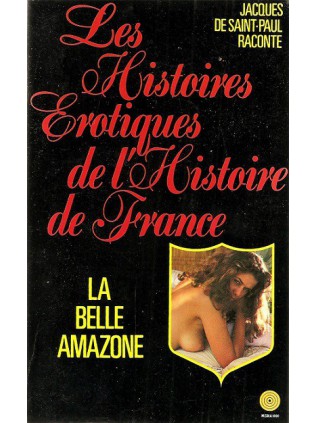 LES HISTOIRES EROTIQUES DE L'HISTOIRE DE FRANCE 10