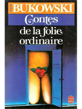 CONTES DE LA FOLIE ORDINAIRE Charles Bukowski