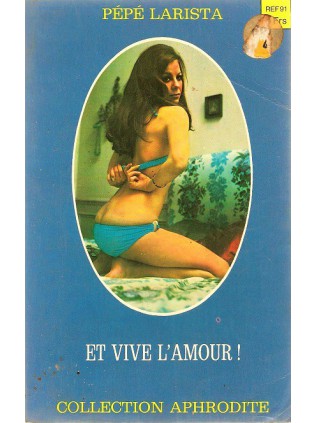 ET VIVE L'AMOUR ! Pepe Larista