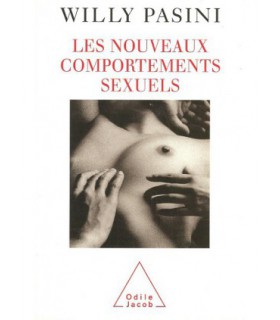 LES NOUVEAUX COMPORTEMENTS SEXUELS Willy Pasini