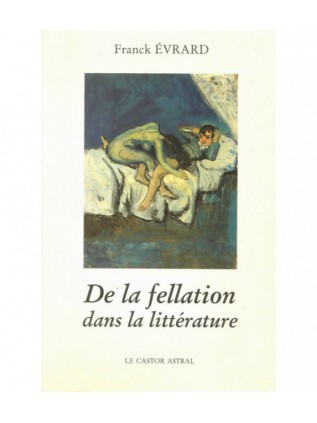 DE LA FELLATION DANS LA LITTERATURE