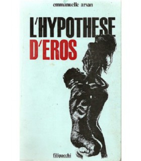 L'HYPOTHESE D'EROS Emmanuelle Arsan