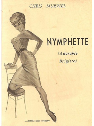 NYMPHETTE (ADORABLE BRIGITTE) Chris Murviel