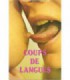 COUPS DE LANGUES
