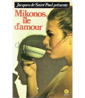 MIKONOS, ILE D'AMOUR Jacques de Saint-Paul