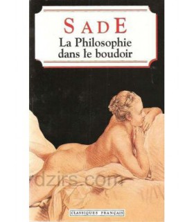 LA PHILOSOPHIE DANS LE BOUDOIR  Sade