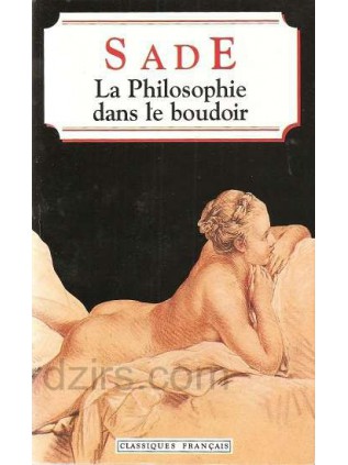 LA PHILOSOPHIE DANS LE BOUDOIR  Sade
