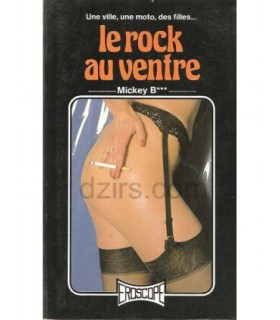 LE ROCK AU VENTRE Mickey B