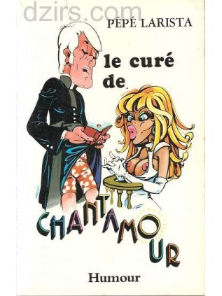LE CURE DE CHANTAMOUR Pepe Larista