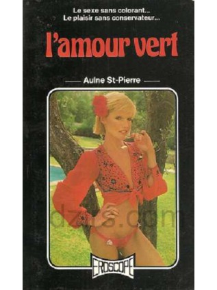 L'AMOUR VERT Aulne St-Pierre
