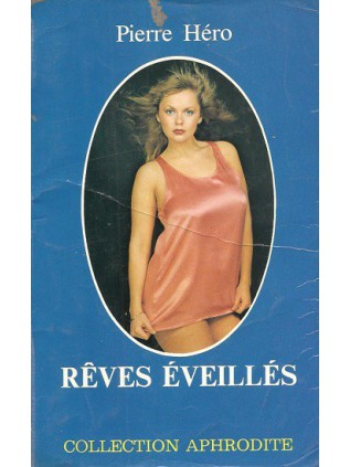 REVES EVEILLES Pierre Hero