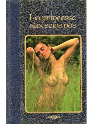LA PRINCESSE AUX SEINS NUS Edition illustrée