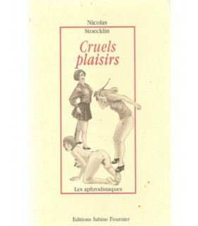 CRUELS PLAISIRS Illustrated edition