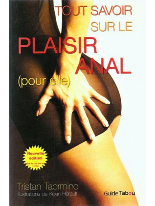 TOUT SAVOIR SUR LE PLAISIR ANAL (POUR ELLE)