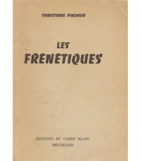LES FRENETIQUES Christiane Pindhur