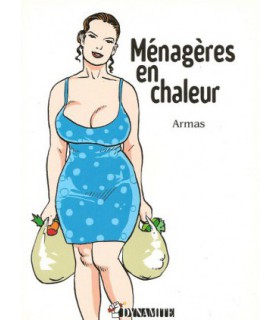 MENAGERES EN CHALEUR TOME 1 Armas