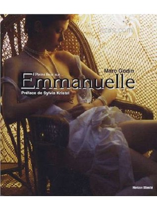 PLEIN FEUX SUR...EMMANUELLE Marc Godin
