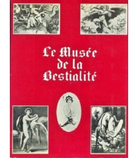 LE MUSEE DE LA BESTIALITE Henri Veyrier