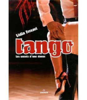 TANGO : LES SECRETS D'UNE DANSE