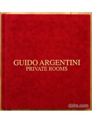 PRIVATE ROOMS Guido Argentini