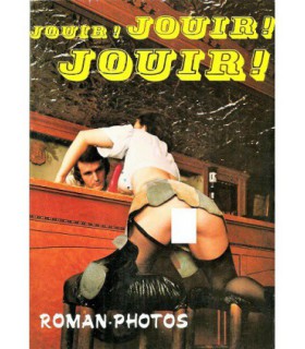 JOUIR ! JOUIR ! JOUIR !